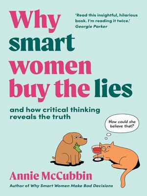 cover image of Why Smart Women Buy the Lies